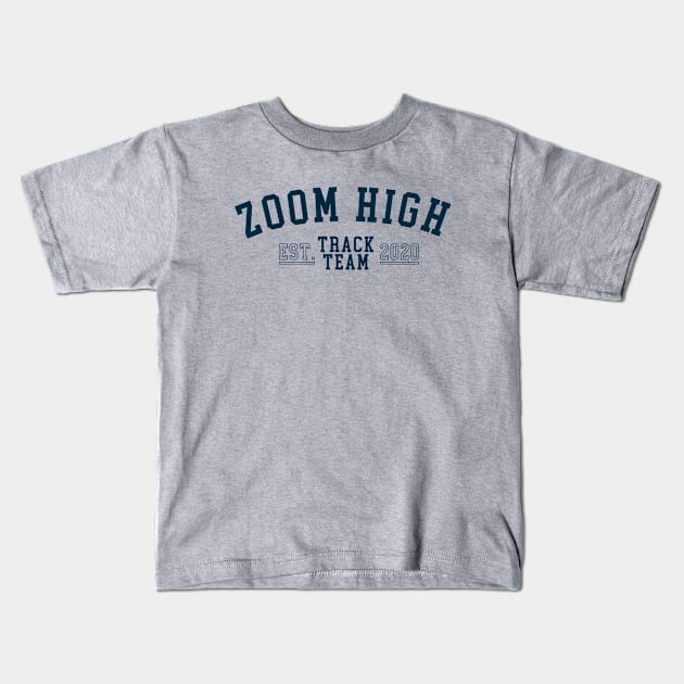 Zoom High Track Team Gym Shirt (Navy) Kids T-Shirt by stickerfule